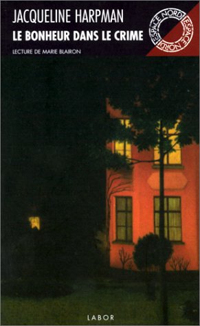 Le Bonheur dans le crime 9782804014506