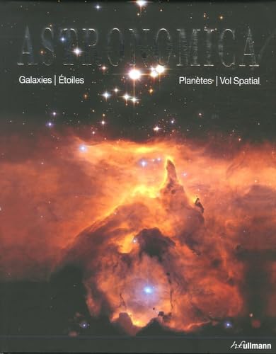 Astronomica: Galaxies, Etoiles, Planètes, Vol Spatial 9783833143694