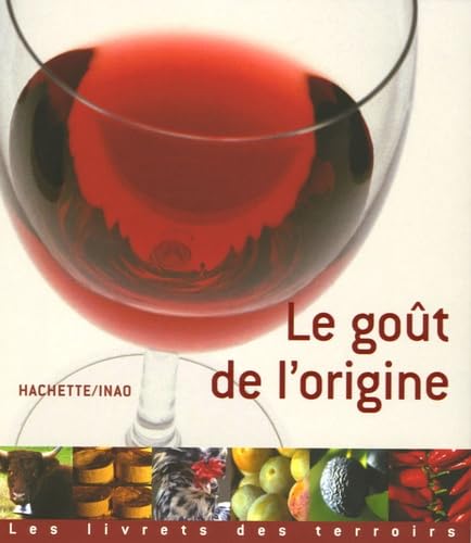 Le goût de l'origine 9782012370708