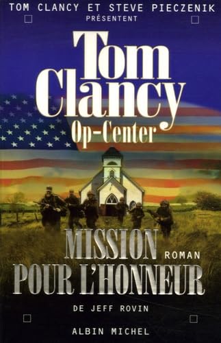 Op-Center 9. Mission pour l'honneur: Roman de Jeff Rovin 9782226168153