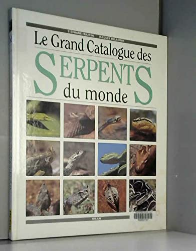 Le grand catalogue des serpents du monde 9782867268243