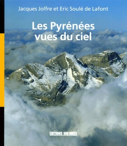 Les Pyrenees Vues Du Ciel 9782879013763