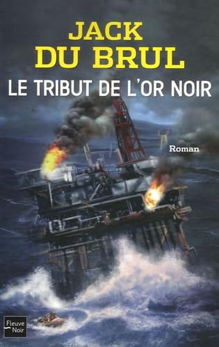 Le tribut de l'or noir 9782265079779