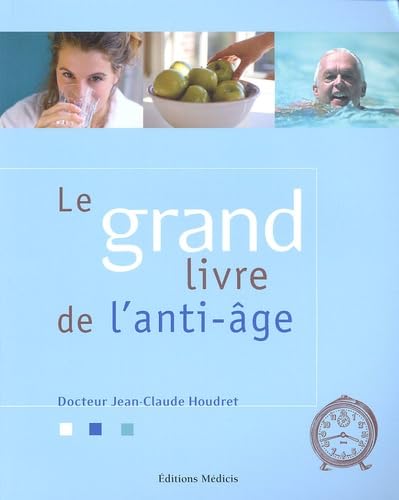 Le grand livre de l'anti-âge 9782853272407