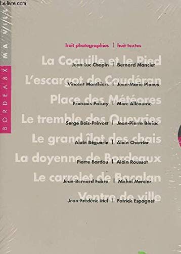 Bordeaux ma ville 9782910550134