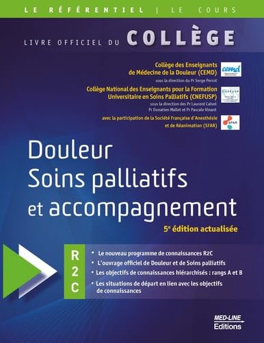 Douleur soins palliatifs et accompagnement: Livre officiel du collège 9782846783071