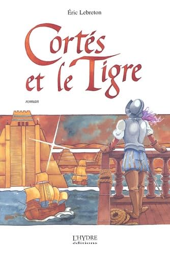 Cortes Et Le Tigre 9782913703186