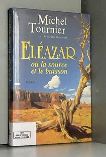 Eléazar ou La Source et le Buisson 9782286118495