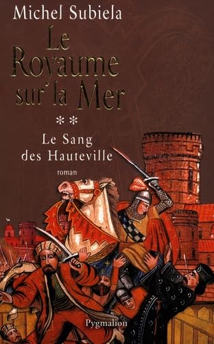 Le Royaume sur la mer, 1063-1130 9782857049777