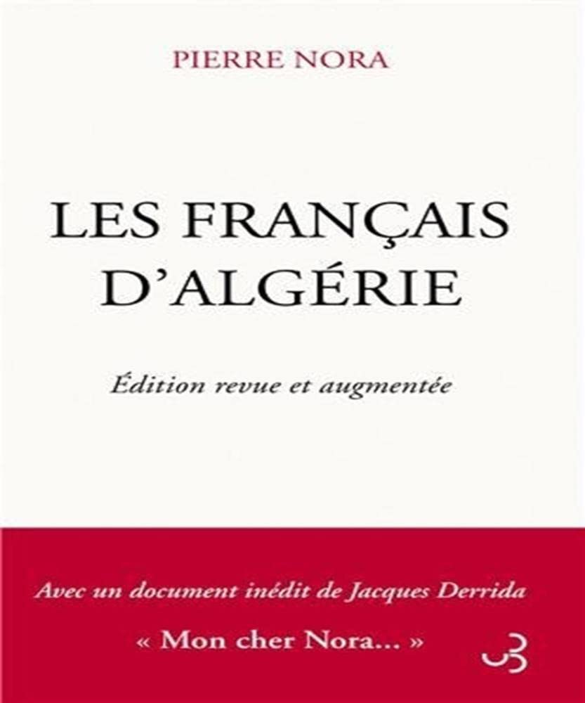 Les français d'Algérie: édition revue et augmentée 9782267024234