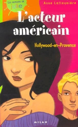 L'Acteur Americain. Hollywood-En-Provence 9782745901705