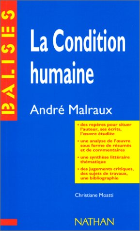 "La condition humaine", André Malraux: Résumé analytique, commentaire critique, documents complémentaires 9782091800608