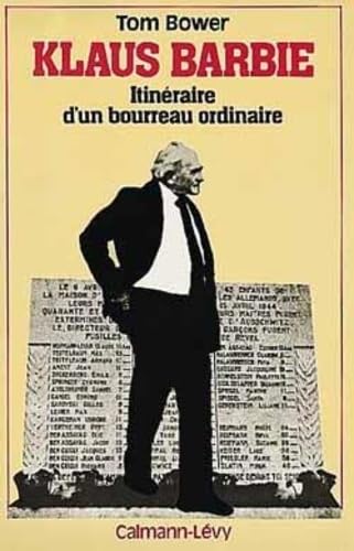 Klaus Barbie: Itinéraire d'un bourreau ordinaire 9782702112953