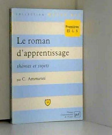Le roman d'apprentissage : thèmes et sujets 9782130472285