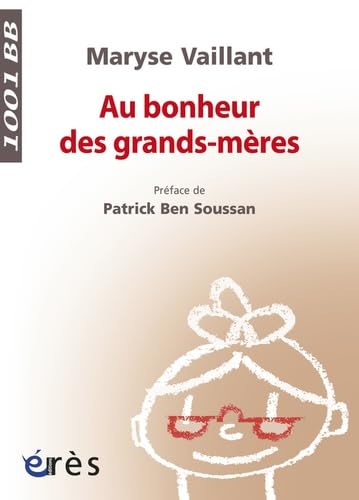 1001 BB 106 - Au bonheur des grands-mères 9782749239842