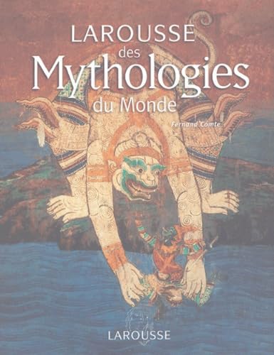 Larousse des mythologies du monde 9782035055262