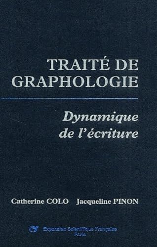 Traité de graphologie: Dynamique de l'écriture 9782704616190