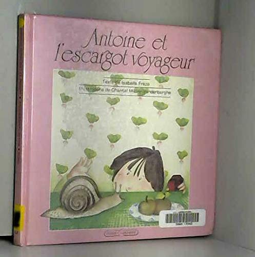 Antoine et l'escargot voyageur 9782246353515