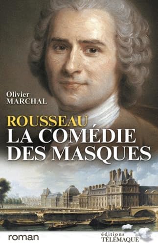 Rousseau, la comédie des masques 9782753301290