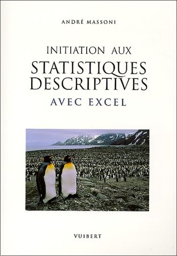 Initiation Aux Statistiques Descriptives Avec Excel. 2eme Edition 9782711770922