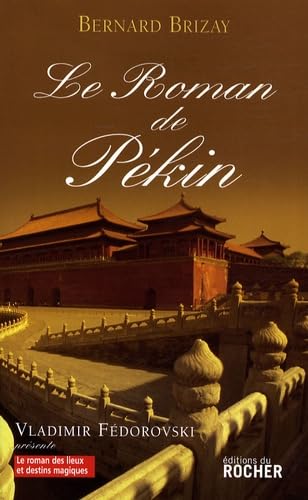 Le roman de Pékin 9782268065380