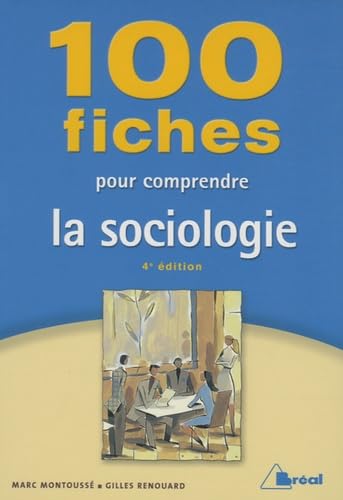 100 fiches pour comprendre la sociologie 9782749508764