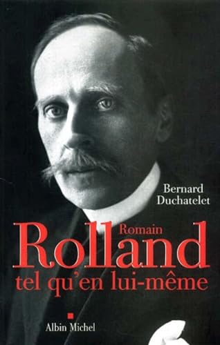 Romain Rolland tel qu'en lui-même 9782226132093