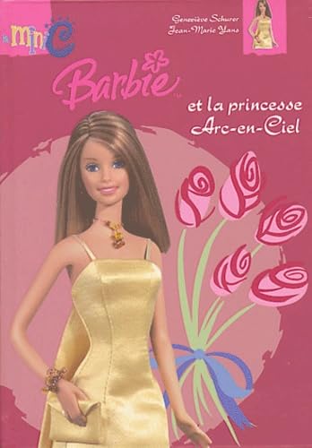Barbie et la Princesse Arc-en-Ciel 9782800685199