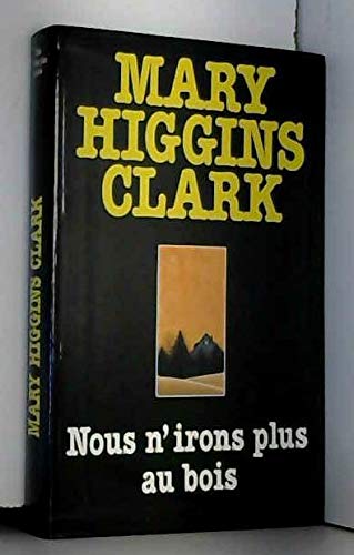 Nous n'irons plus au bois 9782286067441