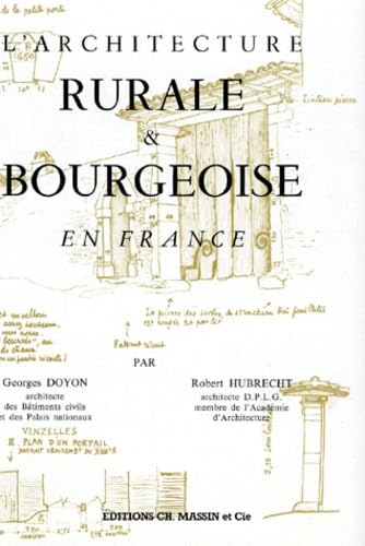 Architecture rurale et bourgeoise en France 9782707200785