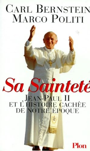 Sa Sainteté Jean-Paul II et l'histoire cachée de notre époque 9782259181013