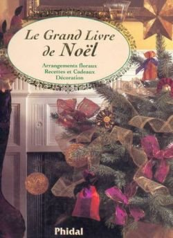 Le Grand Livre de Noel 9782893933986