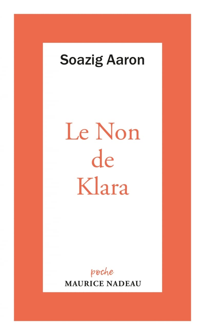 Le Non de Klara: Suivi d'un entretien de Maurice Nadeau avec l'auteur 9782862314419