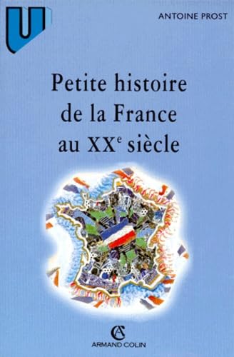 Petite histoire de la France au 20e siècle 9782200019280