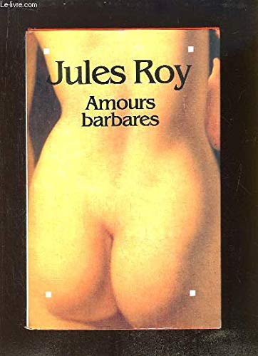 Amours barbares. 9782286044336