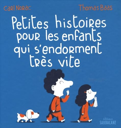 Petites histoires pour les enfants qui s'endorment très vite 9782848652429