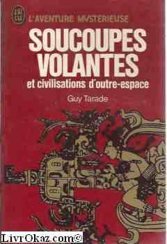 Soucoupes volantes et civilisations d'outre-espace 9782277512141