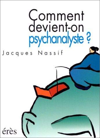 Comment devient on psychanalyste ? 9782865867202