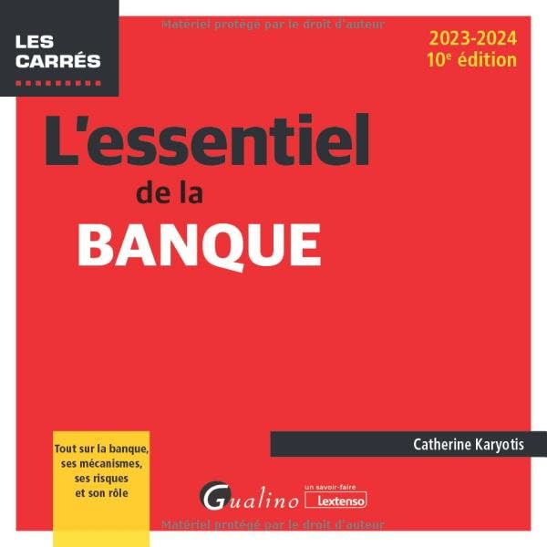 L'essentiel de la banque: Tout sur la banque, ses mécanismes, ses risques et son rôle (2023-2024) 9782297221962