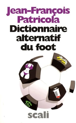 Dictionnaire alternatif du foot 9782350122397