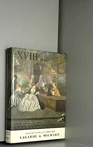 XVIIIe Siècle - IV - Les Grands Auteurs Français Du Programme