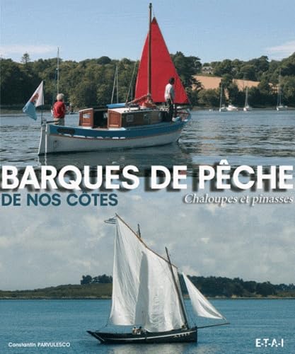 Barques de pêche de nos côtes, chaloupes et pinasses 9782726895313