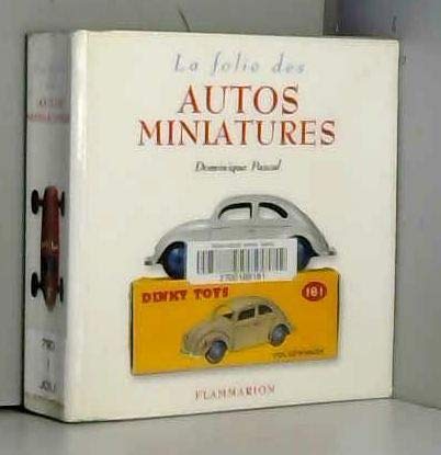 La Folie des autos en miniatures 9782082010856