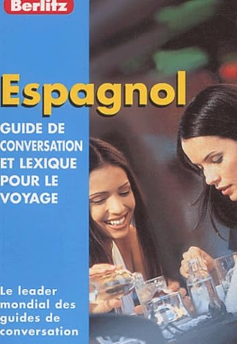 Guide de conservation et lexique pour le voyage : Espagnol 9789812461575