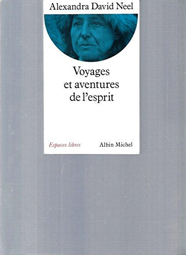 Voyages et aventures de l'esprit 9782226069047