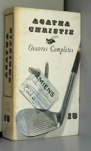 Oeuvres complètes Tome 15 Douze nouvelles Les travaux d'Hercule Poirot résout trois énigmes