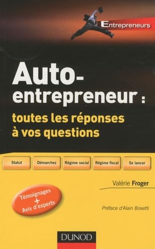 Auto-entrepreneur : toutes les réponses à vos questions 9782100540808