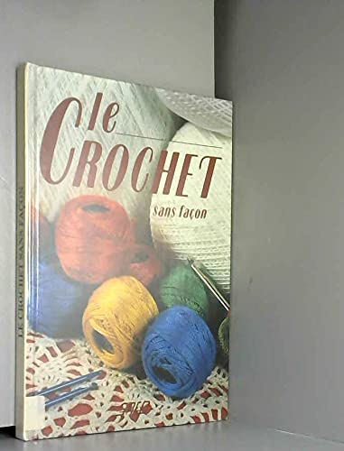 Le crochet sans façon 9782737240164