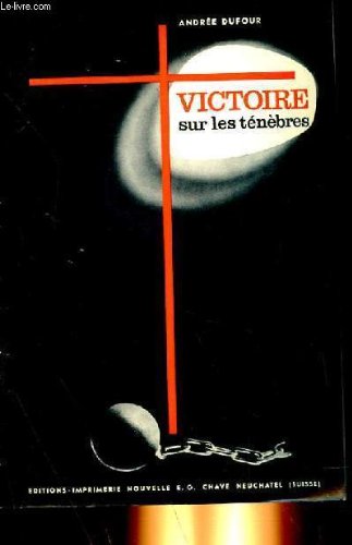 VICTOIRE SUR LES TENEBRES