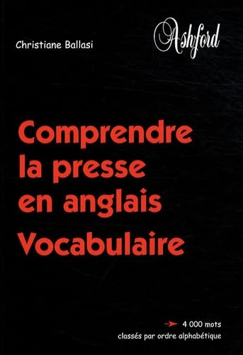 Comprendre la presse en anglais: Vocabulaire 9782911301216